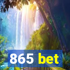 865 bet